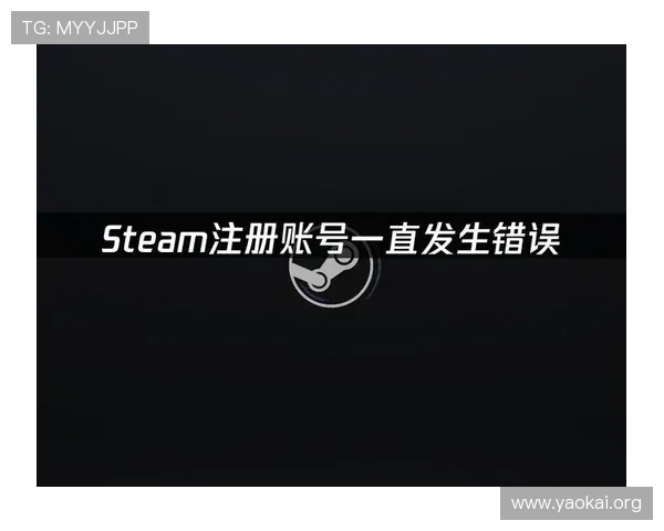 凯发登陆网会员注册失败的常见错误类型及对应的解决方法指南